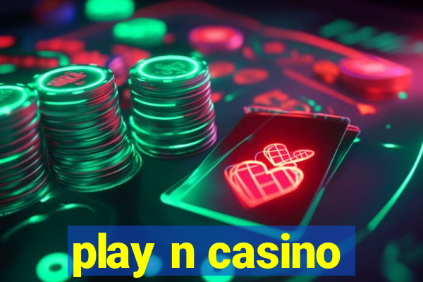 play n casino