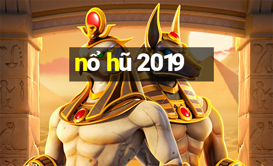 nổ hũ 2019