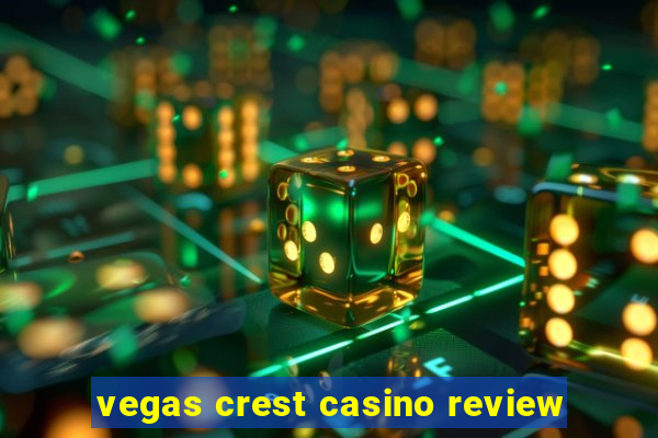 vegas crest casino review