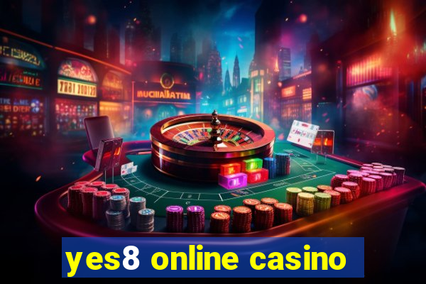 yes8 online casino