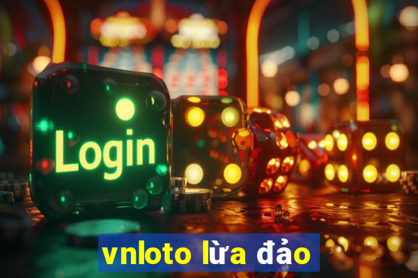 vnloto lừa đảo