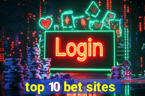 top 10 bet sites