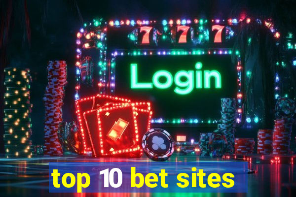 top 10 bet sites