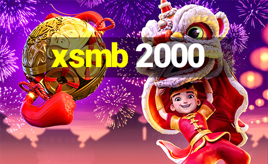 xsmb 2000