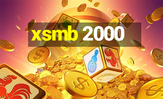 xsmb 2000