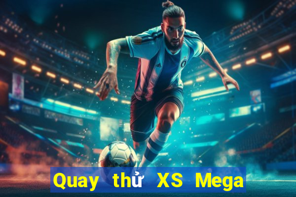 Quay thử XS Mega 6 45 ngày 13