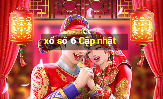 xổ số 6 Cập nhật