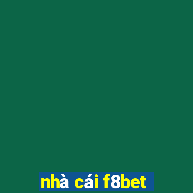 nhà cái f8bet