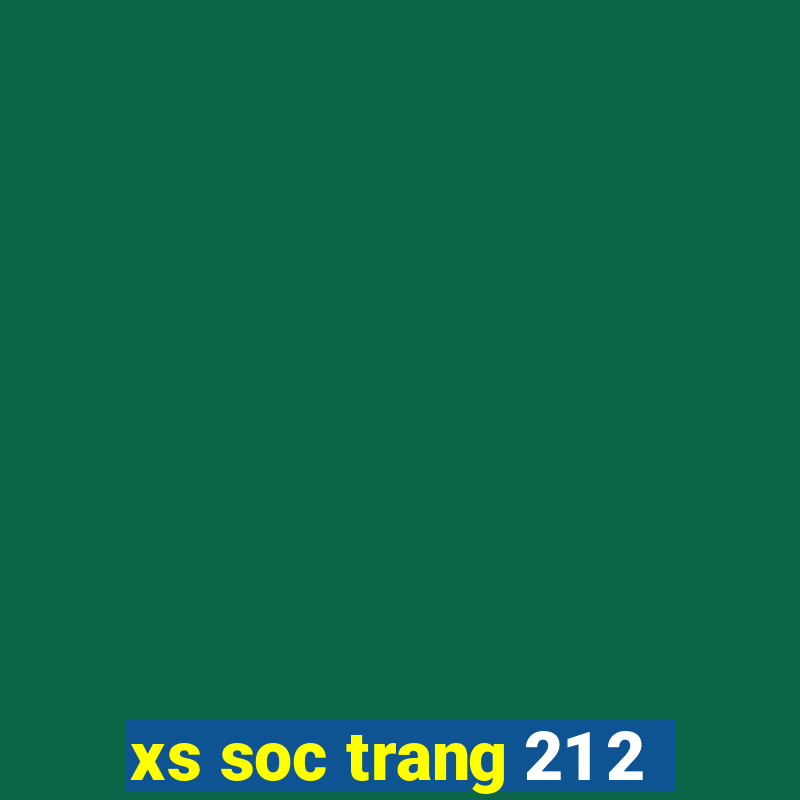 xs soc trang 21 2