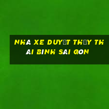 nhà xe duyệt thủy thái bình sài gòn