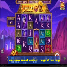 casino med enkel registrering