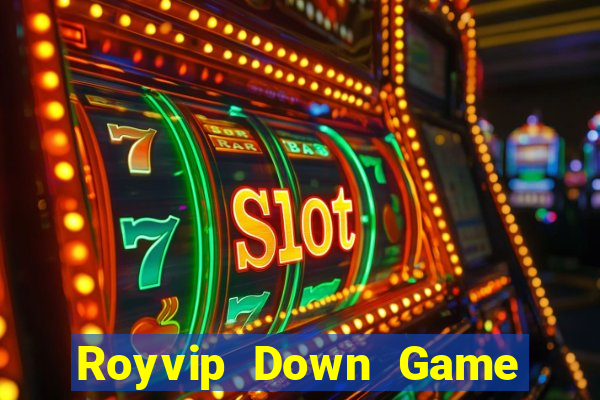 Royvip Down Game Bài Vui