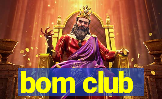 bom club