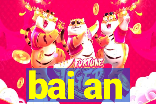 bai an