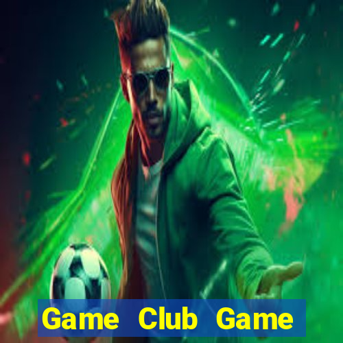 Game Club Game Bài Trên Máy Tính