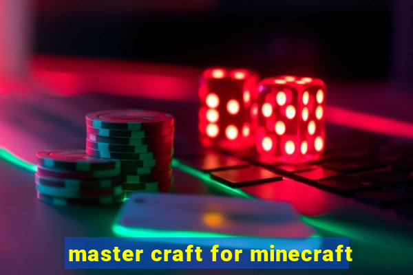 master craft for minecraft