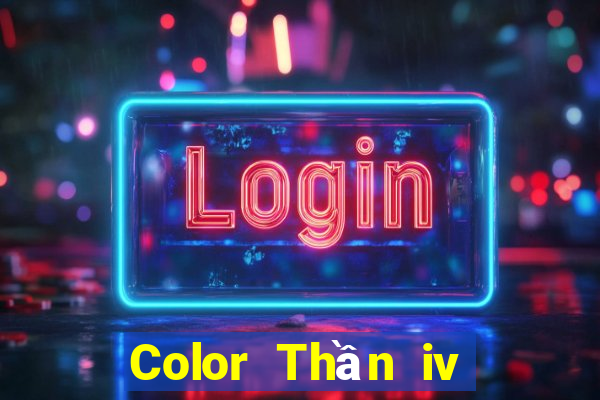 Color Thần iv Tải về trực tuyến