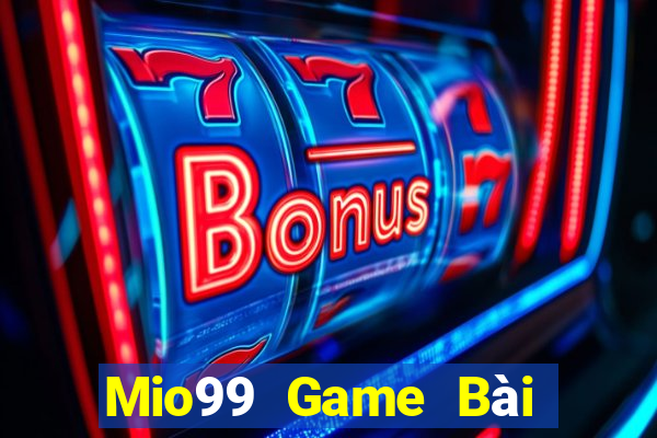 Mio99 Game Bài Rút Tiền Uy Tín