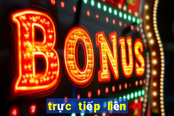 trực tiếp liên quân hôm nay