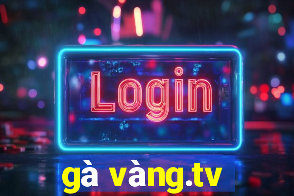 gà vàng.tv