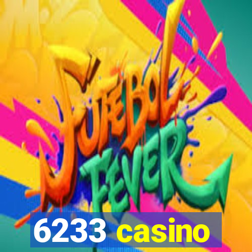 6233 casino