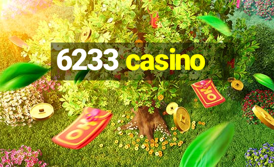 6233 casino