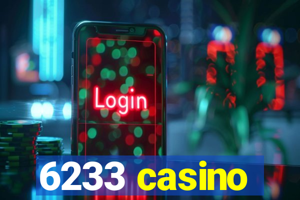 6233 casino