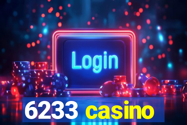 6233 casino