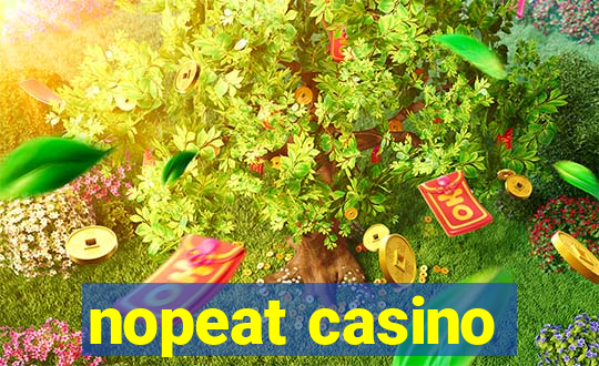 nopeat casino