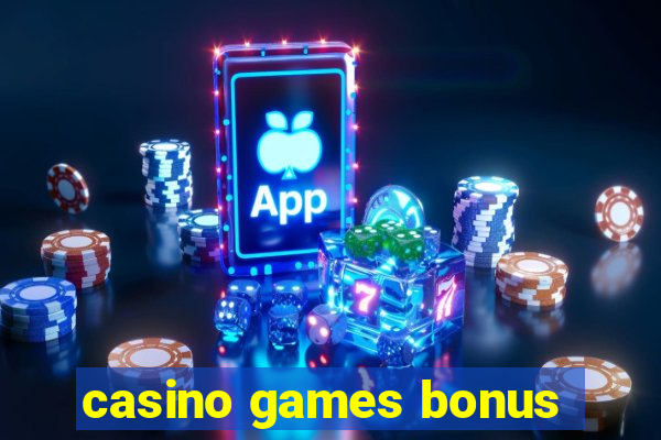 casino games bonus