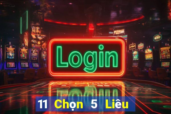 11 Chọn 5 Liêu Ninh Chính xác