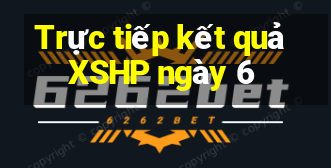 Trực tiếp kết quả XSHP ngày 6