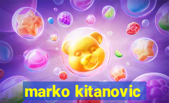 marko kitanovic