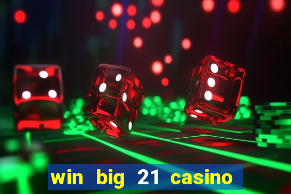 win big 21 casino no deposit codes