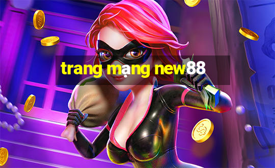 trang mạng new88