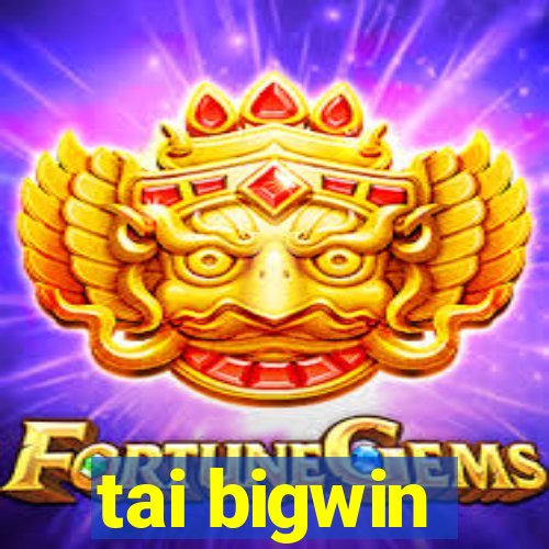 tai bigwin