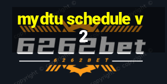 mydtu schedule v2