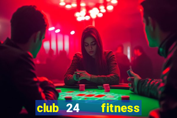 club 24   fitness & yoga