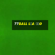 77ball Lừa Đảo