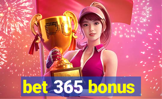 bet 365 bonus