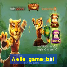 Aelle game bài Android hệ thống