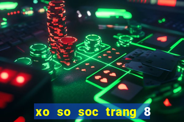 xo so soc trang 8 3 2024