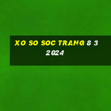 xo so soc trang 8 3 2024