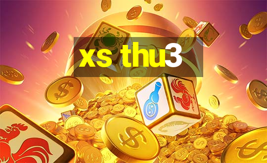 xs thu3