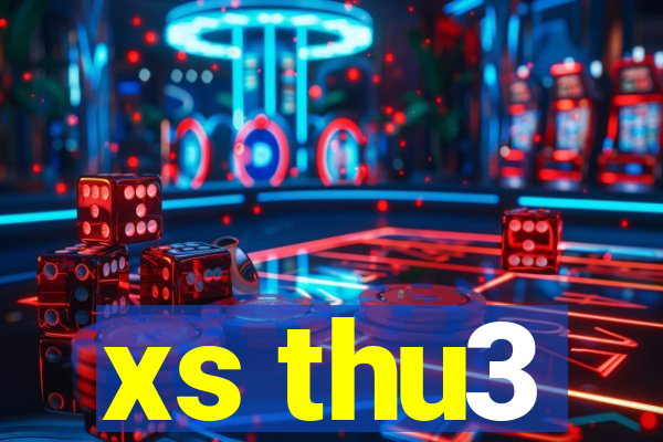 xs thu3