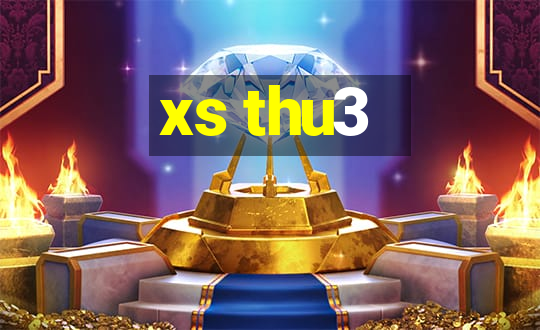 xs thu3