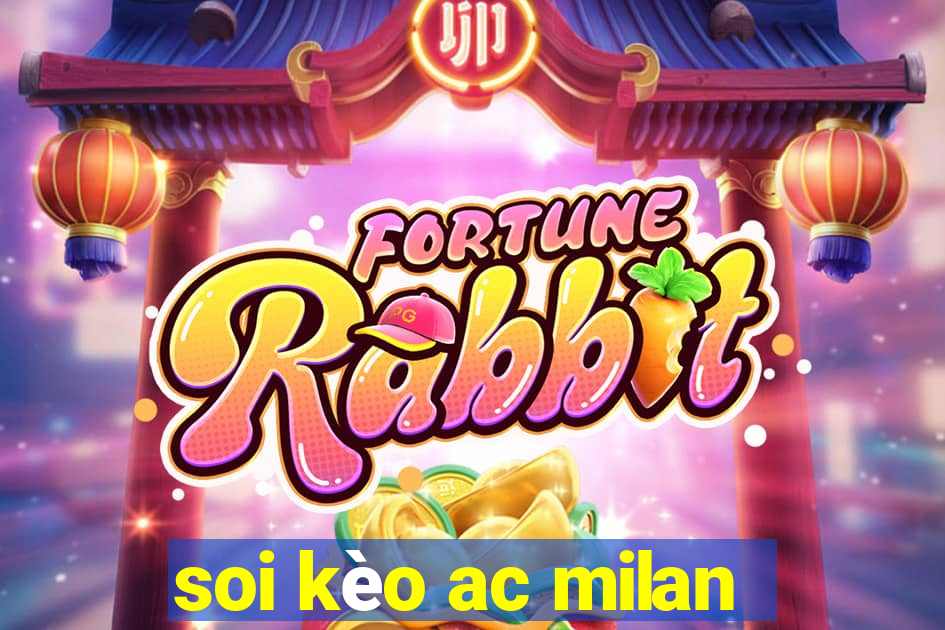 soi kèo ac milan