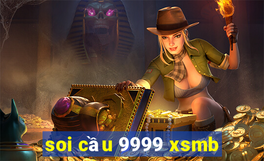 soi cầu 9999 xsmb