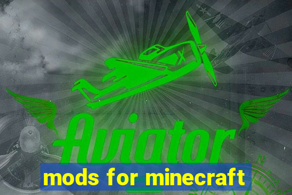 mods for minecraft