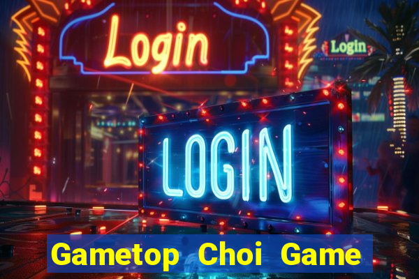 Gametop Choi Game Đánh Bài